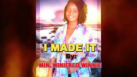 Liberian gospel music I made It by Winifred Winnie