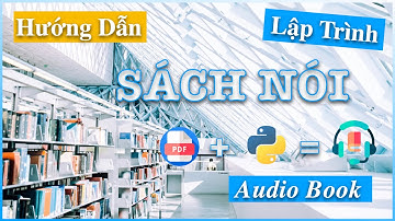 Hướng Dẫn Lập Trình Python Project SÁCH NÓI #AudioBook
