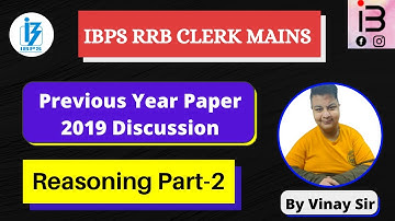 IBPS RRB CLERK MAINS 2019 | Memory Based Series | REASONING Paper Discussed | PART 2 BY VINAY SIR