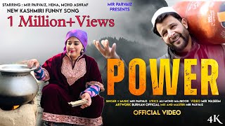 Power || Funny Kashmiri Song || Mir Parvaiz || Hena Resimi
