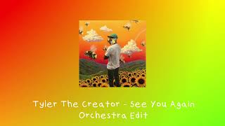 See You Again - Orchestra Edition (Tyler The Creator)