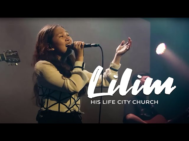 Lilim | His Life City Church class=