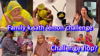 Flop Lemon challenge 🍋 with family 🙈  |Last day of this trip | ibrahim family vlogs