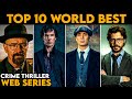 Top 10 world one of the best suspence crime thriller web series in hindi dubbed imdb