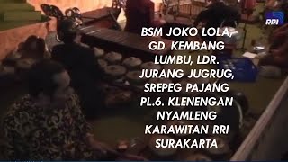 Download Lagu Bw Jokolola Gd Kembang lumbu Ldr Jurang Jugrug Srepeg Pajang Pl 6 Kleneng nyamleng Karawitan RRI Ska MP3 Download Lagu Bw Jokolola Gd Kembang lumbu Ldr Jurang Jugrug Srepeg Pajang Pl 6 Kleneng nyamleng Karawitan RRI Ska MP3