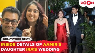 INSIDE details of Aamir Khans daughter Ira Khans wedding | Bollywood News