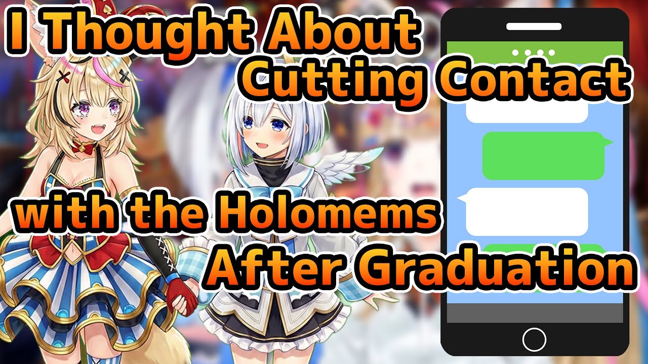 I Thought About Cutting Contact with the Holomems After Graduation【Amane Kanata / hololive】