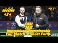 Judd Trump vs Shaun Murphy FINAL ᴴᴰ Int.Champ 2019 (Full Match ★ Short Form) ( session 2 )