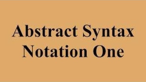 Abstract Syntax Notation One