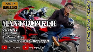 Lagu Dayak Terbaru Kab.Sanggau Mant topiker