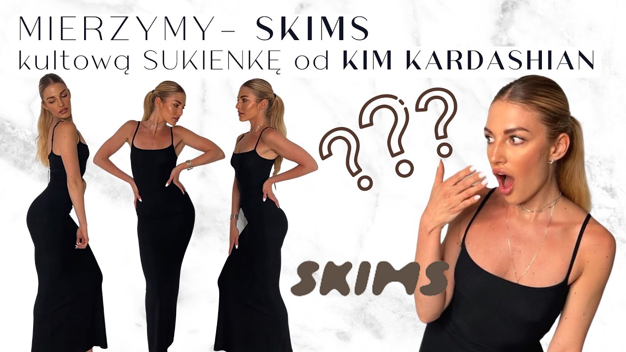 SKIMS- mierzymy klasyka od Kim Kardashian! Hit czy kit? | DIES NATALIS