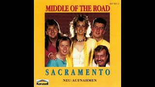 Sacramento (A wonderful town) - Middle of the Road