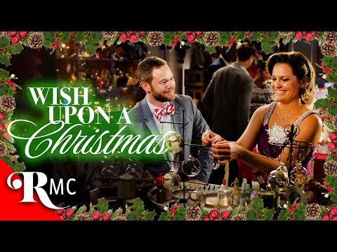 Wish Upon A Christmas | Full Christmas Holiday Romance Movie | Romantic Comedy Drama | RMC