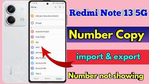 how to copy contacts redmi note 13 5g, redmi note 13 5g number copy kaise karen