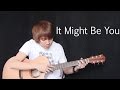 It Might Be You - Stephen Bishop (fingerstyle guitar cover v3.0)