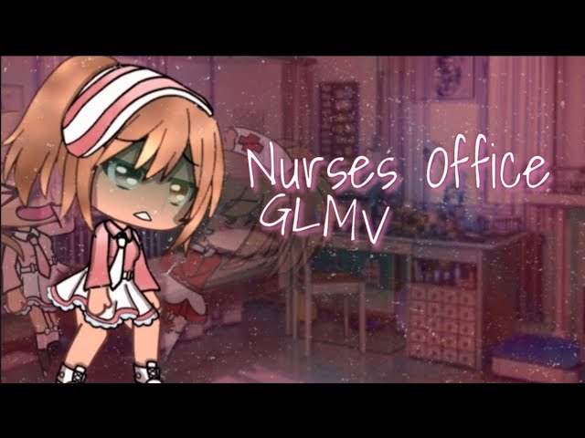 Nurses Office Glmv