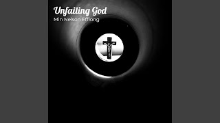 Unfailing God