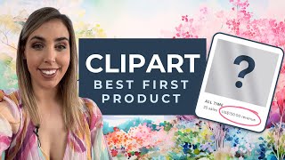 Start a clipart store - What is the best first product to make? 🎨 Sell digital products on Etsy