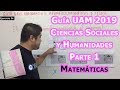 Guía UAM 2019 C. Sociales y Humanidades Parte 1 Matemáticas | Vitual