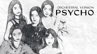 Red Velvet 레드벨벳 - Psycho (Orchestral Ver.) I SYMPHONY FLIP by boyeon