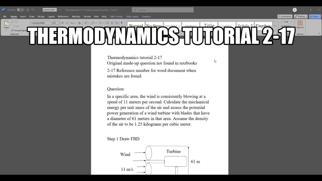 Thermodynamics made up question 2-17 In a specific area, the wind is consistently blowing at a speed