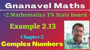 Example 2.13 /Class 12 Mathematics/TN State board/Chapter 2/Complex Numbers