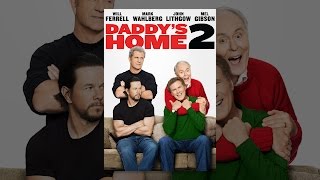 Daddy's Home 2