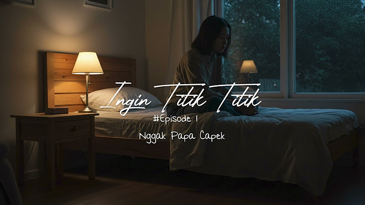 Ingin Titik Titik - Episode 1 | Nggak Papa Capek