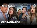 Ofis fantazisi! - Afili Aşk 20. Bölüm