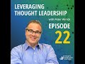 Leveraging thought leadership with peter winick  episode 22  thomas koulopoulos