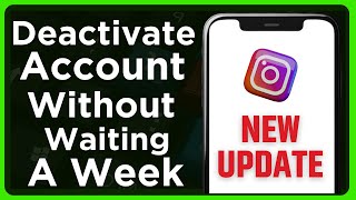 How To Deactivate My Instagram Account Without Waiting A Week - Full Guide