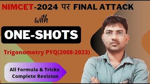 NIMCET-2024 पर FINAL ATTACK | 3 June|Trigonometry PYQ (2008-2023) with One-Shot||#nimcet|#varanasi