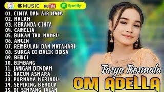 TASYA ROSMALA FULL ALBUM ADELLA TERBARU 2025 || CINTA DAN AIR MATA - MALAM - KERANDA CINTA - CAMELA