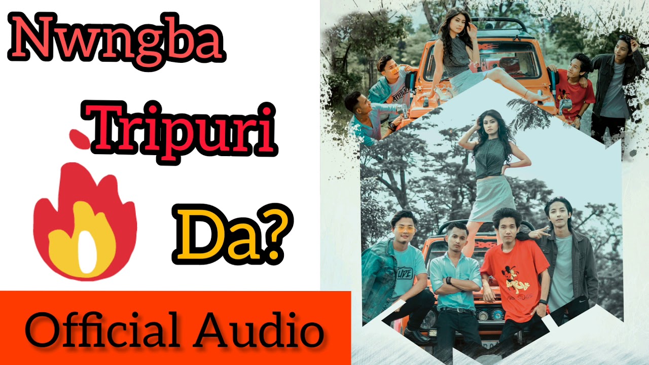VU Tiprasa  Nwngba Tripuri Da  Official Audio
