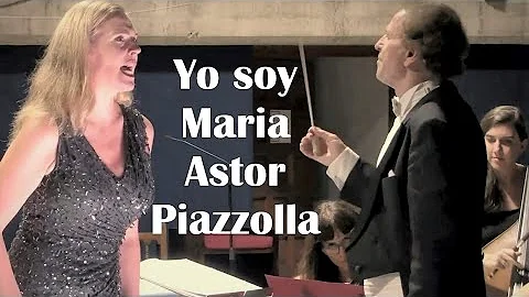 Piazzolla: Yo soy Maria  Maya van Look, soprano  F...