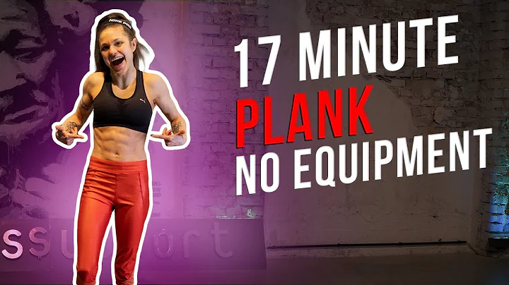 17 MINUTE PLANK WORKOUT | no equipment