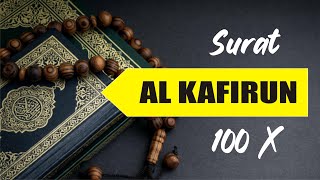 SURAT AL KAFIRUN 100 X | Muhammad Thaha Al-Junayd