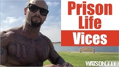 Prison Life- Vices