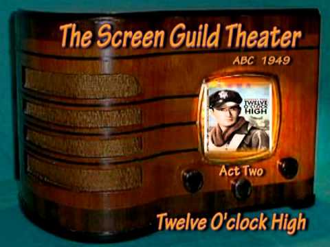 Screen Guild Theater "Twelve O'clock High" Gregory...