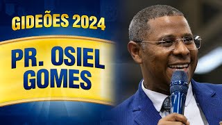 Gideões 2024  Pr. Osiel Gomes