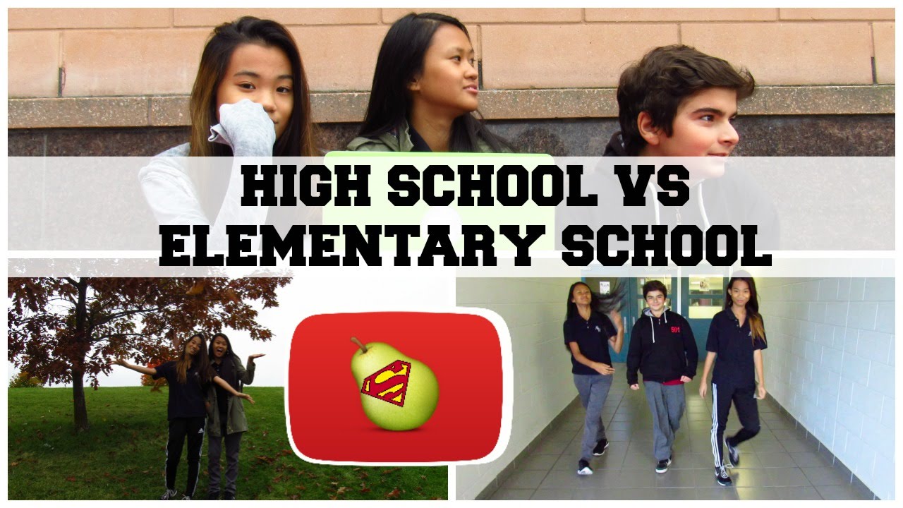 HIGH SCHOOL VS ELEMENTARY SCHOOL YouTube HIGH SCHOOL VS ELEMENTARY SCHOOL YouTube