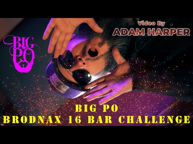 BIG PO - Brodnax 16 Bar Challenge 2.0 (Official Music  Video) Video by Adam Harper class=