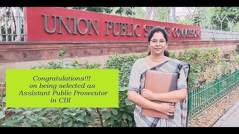 UPSC CBI APP - CONGRATULATIONS ON BEING SELECTED AS AN ASSISTANT PUBLIC PROSECUTOR IN CBI