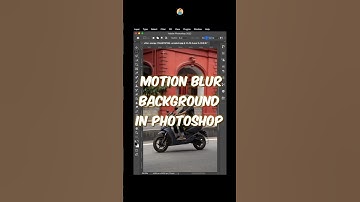 Motion Blur Background in Photoshop 🛵