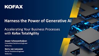Harness The Power Of Generative Ai Accelerating Your Business Processes With Kofax Totalagility