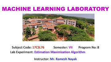 VTU MACHINE LEARNING LAB17CSL76P8 Estimation Maximization Algorithm