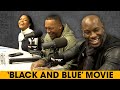 Tyrese, Naomie Harris And Deon Taylor Unpack Police Corruption In Their New Film 'Black And Blue'