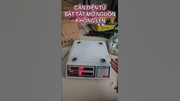 #canhungphong sửa cân điện tử bật tắt không lên