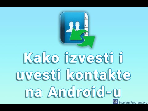 Kako izvesti i uvesti kontakte na Android-u