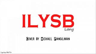 ILYSB - Lany (Michael Pangilinan Cover)